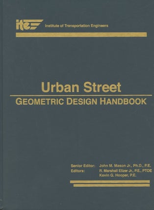 Item #B56278 Urban Street: Geometric Design Handbook. Institute of Transportation Engineers, R....