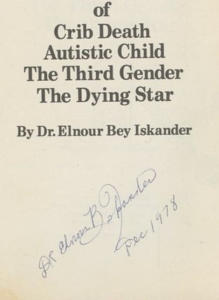 Revelations of Crib Death, Autistic Child, The Third Gender, The Dying Star [Signed by Iskander!]
