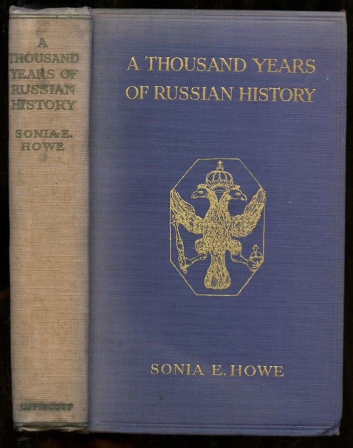 Item #B56461 A Thousand Years of Russian History. Sonia E. Howe.