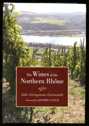 Item #B56470 The Wines of the Northern Rhone. John Livingstone-Learmonth