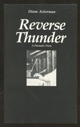 Item #B56528 Reverse Thunder [Inscribed by Ackerman to poet Robert Lima!]. Diane Ackerman
