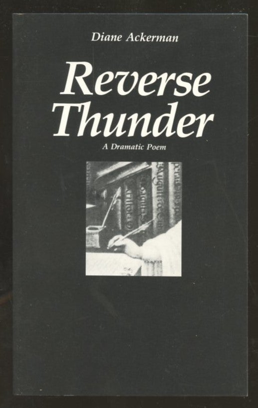 Item #B56528 Reverse Thunder [Inscribed by Ackerman to poet Robert Lima!]. Diane Ackerman.