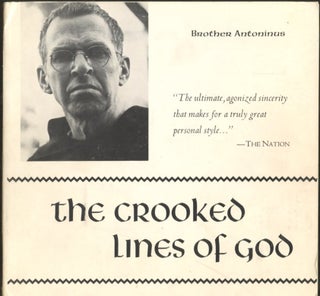 Item #B56529 The Crooked Lines of God: Poems 1949-1954 [Inscribed by Brother Antoninus to poet...