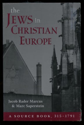 Item #B56548 The Jews in Christian Europe: A Source Book, 315-1791. Jacob Rader Marcus, Marc...