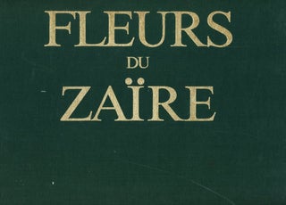 Item #B56568 Fleurs du Zaire [Clamshell box + loose leaves including 40 full color plates]. Paul...