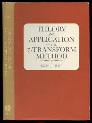 Item #B56578 Theory and Application of the z-Transform Method. E. I. Jury