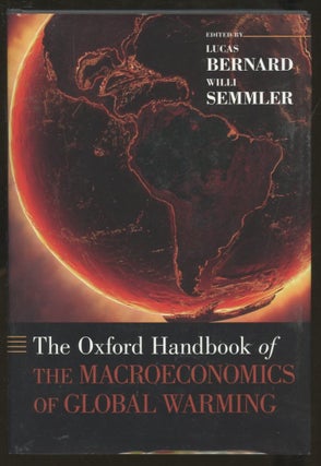 Item #B56622 The Oxford Handbook of the Macroeconomics of Global Warming. Lucas Bernard, Willi...