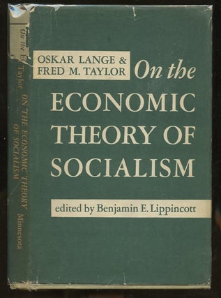 Item #B56637 On the Economic Theory of Socialism. Oskar Lange, Fred M. Taylor, Benjamin E....