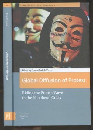 Item #B56695 Global Diffusion of Protest: Riding the Protest Wave in the Neoliberal Crisis....