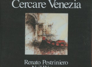 Item #B56715 Cercare Venezia. Renato Pestriniero, Neil Watson