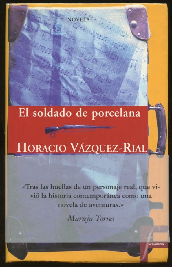 Item #B56717 El Soldado de Porcelana. Horacio Vazquez-Rial.