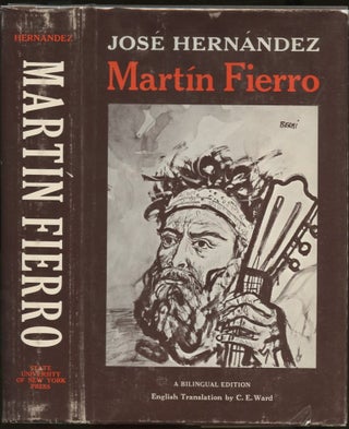 Item #B56719 The Gaucho Martin Fierro. Jose Hernandez, Frank G. Carrino, Alberto J. Carlos