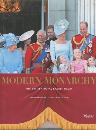 Item #B56722 Modern Monarchy: The British Royal Family Today. Chris Jackson