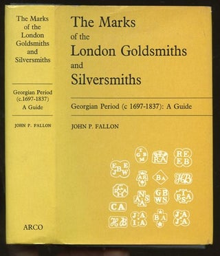 Item #B56731 Marks of London Goldsmiths and Silversmiths: Georgian Period (c 1697-1837). John P....