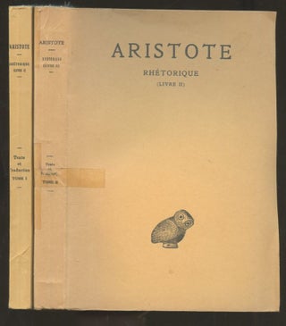 Item #B56759 Aristote: Rhetorique--Tome Premier and Tome Deuxieme [Two volume set!]. Aristotle,...