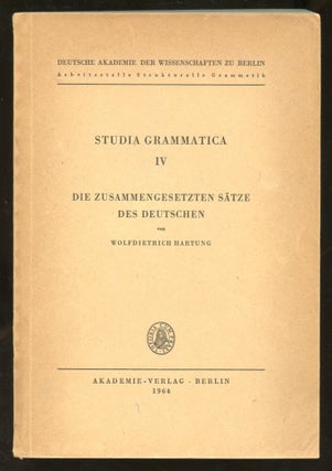 Item #B56830 Studia Grammatica IV: Die Zusammengesetzten Satze des Deutschen [This volume only!]....