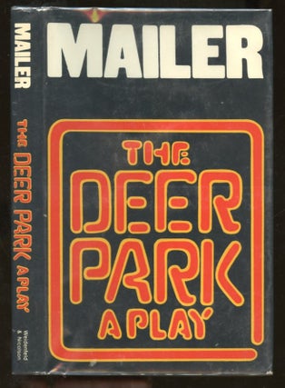 Item #B56857 The Deer Park: A Play. Norman Mailer