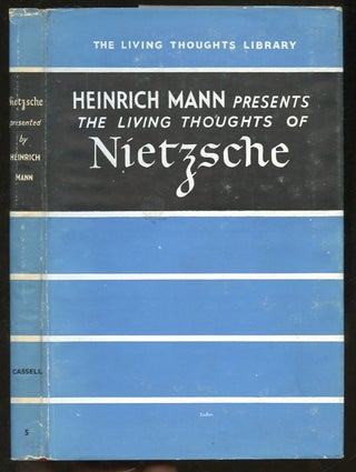 Item #B56868 The Living Thoughts of Nietzsche. Heinrich Mann