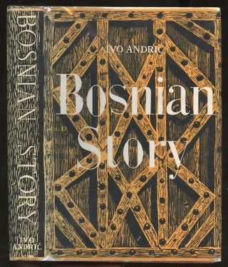 Item #B56869 Bosnian Story. Ivo Andric, Kenneth Johnstone