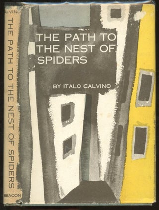Item #B56872 The Path to the Nest of Spiders. Italo Calvino, Archibald Colquhoun