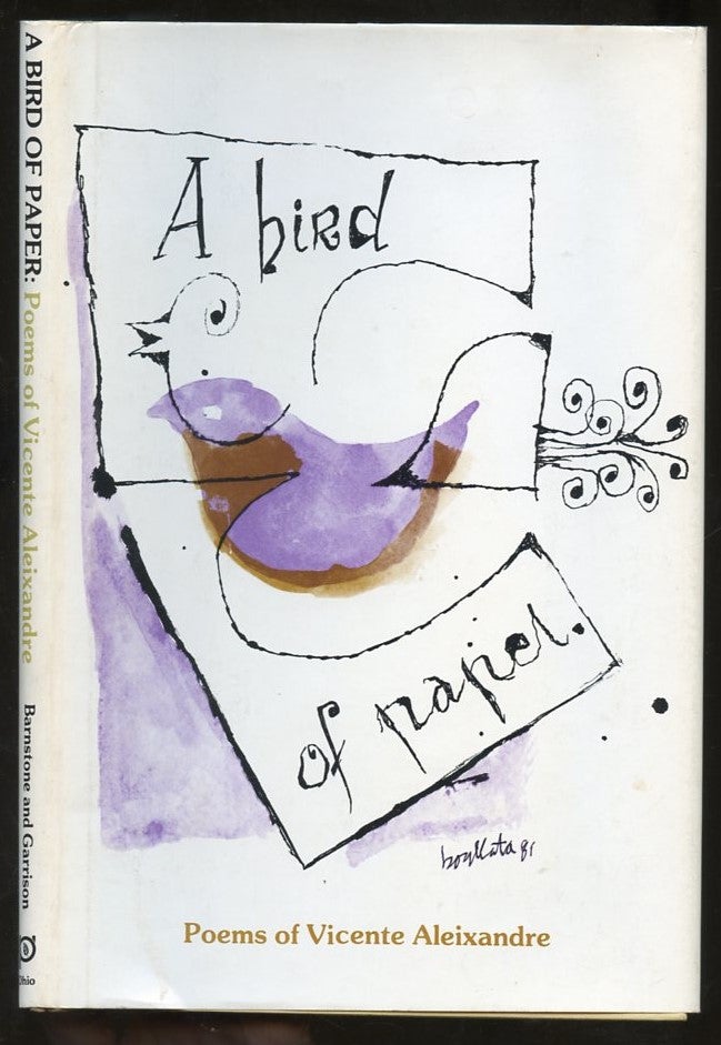 Item #B56905 A Bird of Paper: Poems of Vicente Aleixandre [International Poetry Series, Byblos Editions, Volume VI]. Vicente Aleixandre, Willis Barnstone, David Garrison.