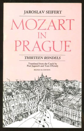 Item #B56917 Mozart in Prague: Thirteen Rondels/Mozart v Praze: Trinact Rondels. Jaroslav...