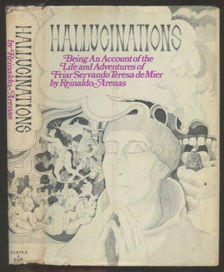 Item #B56930 Hallucinations: Being an Account of the Life and Adventures of Friar Servando Teresa...