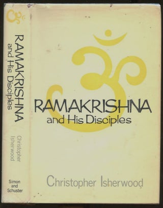 Item #B56958 Ramakrishna and His Disciples [Inscribed by Isherwood!]. Christopher Isherwood
