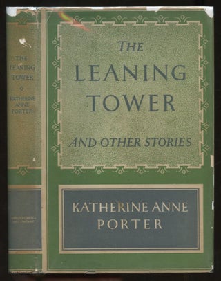 Item #B56977 The Leaning Tower and Other Stories [Inscribed by Porter!]. Katherine Anne Porter