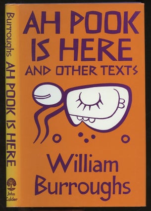 Item #B56992 Ah Pook is Here and Other Texts: The Book of Breeething Electronic Revolution....