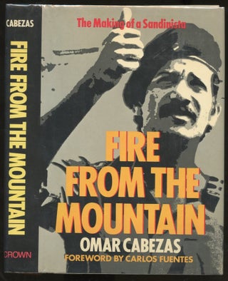 Item #B57029 Fire from the Mountain: The Making of a Sandinista [Signed by Fuentes!]. Omar...
