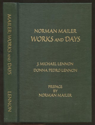 Item #B57114 Norman Mailer: Works and Days [Signed by both Lennons and Mailer!]. J. Michael...