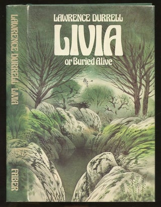 Item #B57119 Livia or Buried Alive [Signed by Durrell!]. Lawrence Durrell
