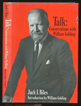 Item #B57132 Talk: Conversations with William Golding. Jack I. Biles, William Golding