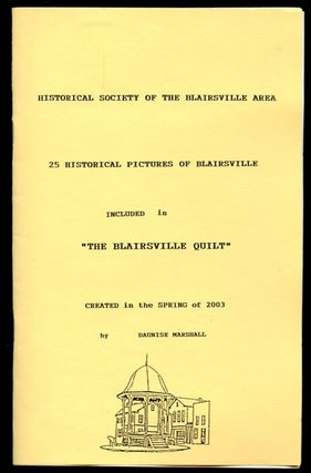 Item #B57162 Historical Society of the Blairsville Area: 25 Historical Pictures of Blairsville...
