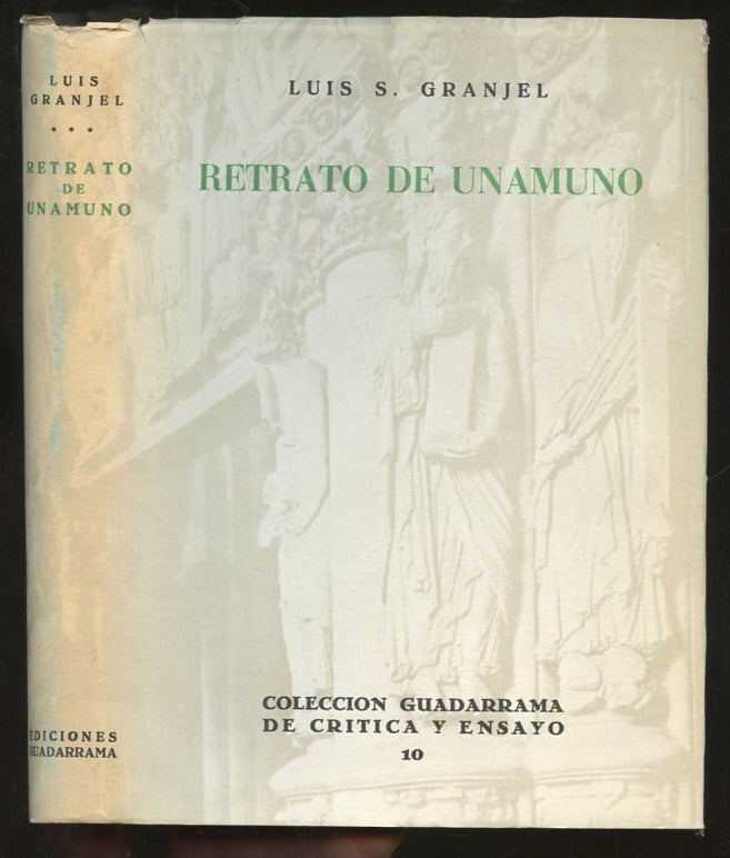 Item #B57186 Retrato de Unamuno [Coleccion Guadarrama de Critica y Ensayo 10]. Luis S. Granjel.