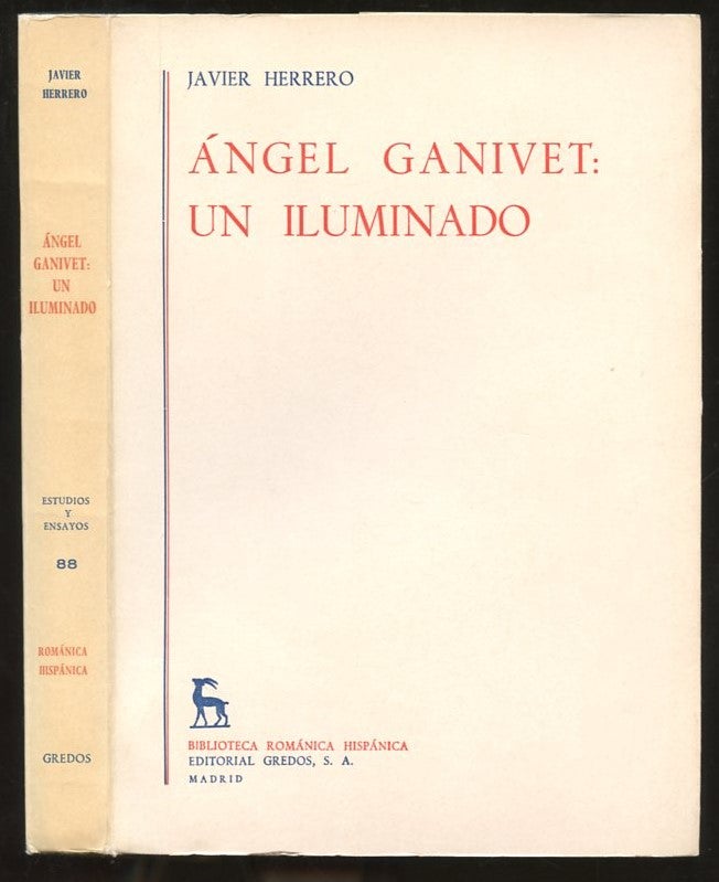 Item #B57188 Angel Ganivet: Un Iluminado. Javier Herrero.