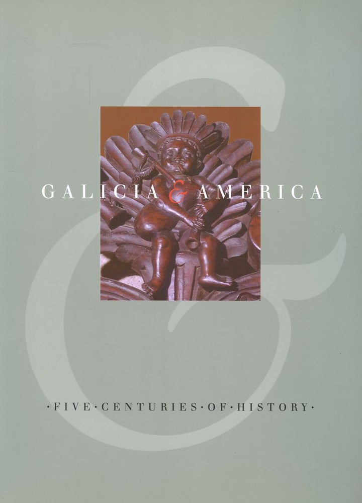 Item #B57191 Galicia & America: Unha Contribucion Bibliografica. n/a.