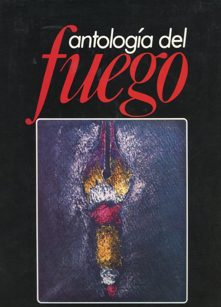 Item #B57192 Antologia del Fuego. n/a.