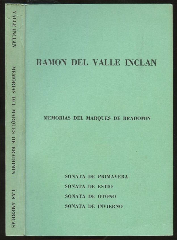 Item #B57203 Memorias del Marques de Bradomin: Sonata de Primavera, Sonata de Estio, Sonata de Otono, Sonata de Invierno. Ramon del Valle Inclan.