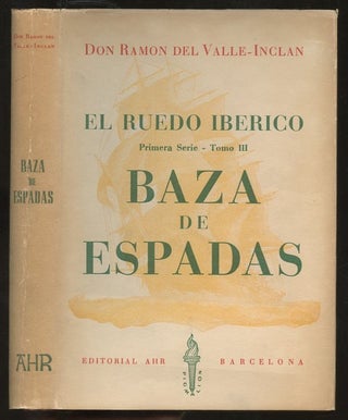 Item #B57204 El Ruedo Iberico: Tomo III--Baza de Espadas. Ramon del Valle-Inclan