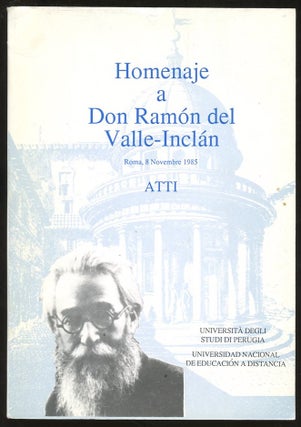 Item #B57232 Homenaje a Don Ramon del Valle-Inclan: Roma, 8 Novembre 1985, Atti. Dianella Gambini