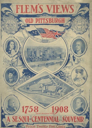Item #B57254 "Flem's" Views of Old Pittsburgh: A Portfolio of the Past Precious with Memories....