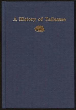 Item #B57257 A History of Tallassee for Tallasseeans. Virginia Noble Golden