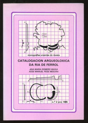 Item #B57290 Catalogacion Arqueoloxica da Ria de Ferrol [Monografias Urxentes do Museu No. 2]....