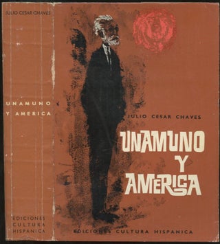 Item #B57297 Unamuno y America. Julio Cesar Chaves, Joaquin Ruiz Jimenez