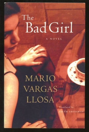 Item #B57347 The Bad Girl [Uncorrected Proof]. Mario Vargas Llosa, Edith Grossman