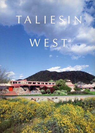 Item #B57369 Taliesin West. Frank Lloyd Wright Foundation, Tony Puttnam