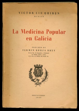 Item #B57387 La Medicina Popular en Galicia. Victor Lis Quiben, Fermin Bouza Brey