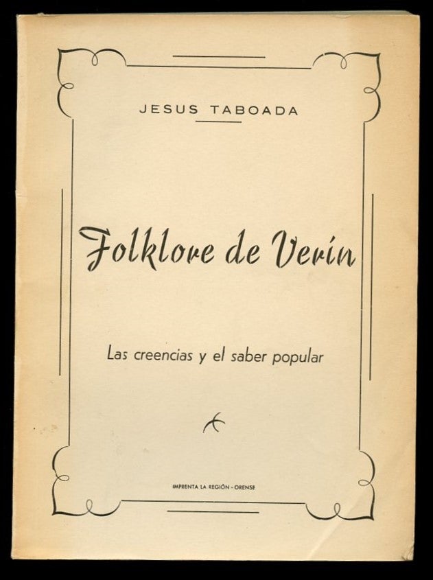 Item #B57390 Folklore de Verin: Las Creencias y el Saber Popular. Jesus Taboada.